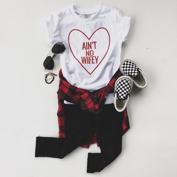 AINT NO WIFEY | Raxtin Clothing Co. - Love Sick Threads