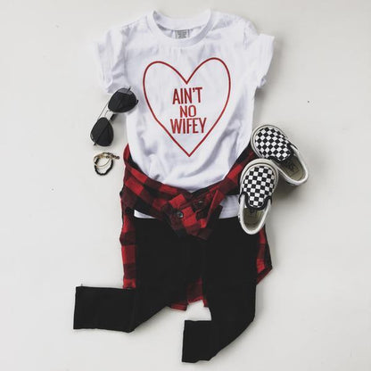 AINT NO WIFEY | Raxtin Clothing Co. - Love Sick Threads